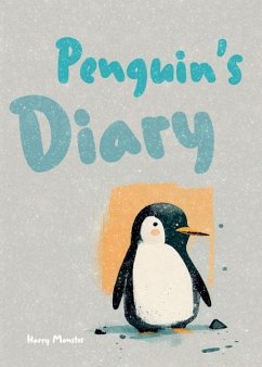 Penguin's Diary - Monster, Harry; Bluetopia, Little