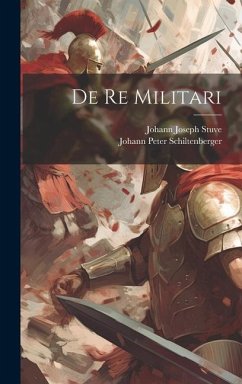 De Re Militari - Schiltenberger, Johann Peter