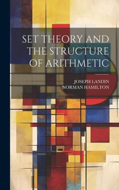 Set Theory and the Structure of Arithmetic - Hamilton, Norman; Landin, Joseph