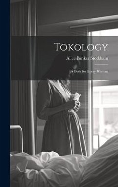 Tokology - Stockham, Alice Bunker