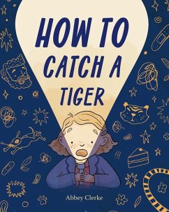 How to Catch a Tiger - Clerke, Abbey