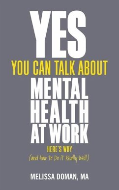 Yes, You Can Talk about Mental Health at Work - Doman, Melissa