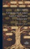 Klumph Genealogy and Early Klumph History