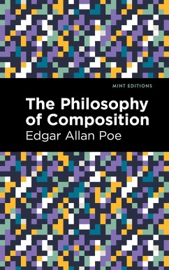 The Philosophy of Composition - Poe, Edgar Allan