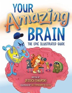Your Amazing Brain - Sinarski, Jessica
