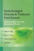 Social Ecological Diversity and Traditional Food Systems Social Ecological Diversity and Traditional Food Systems