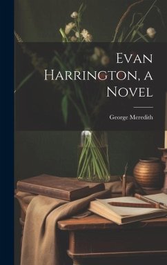 Evan Harrington, a Novel - George, Meredith