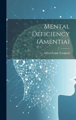 Mental Deficiency (Amentia) - Tredgold, Alfred Frank