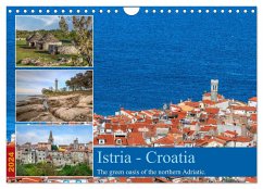 Istria - Croatia The green oasis of the northern Adriatic. (Wall Calendar 2024 DIN A4 landscape), CALVENDO 12 Month Wall Calendar - Kruse, Joana