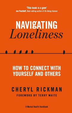 Navigating Loneliness - Rickman, Cheryl