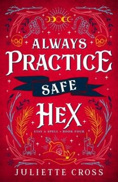 Always Practice Safe Hex - Cross, Juliette