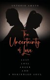 The Uncertainty of Love