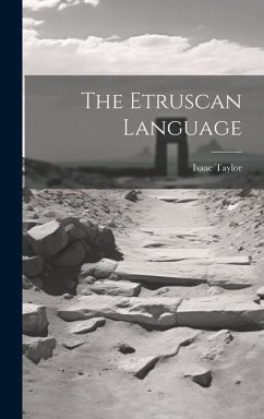 The Etruscan Language - Taylor, Isaac