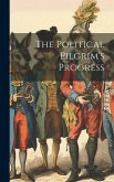 The Political Pilgrim's Progress