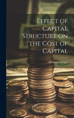 Effect of Capital Structure on the Cost of Capital - Barges, Alexander