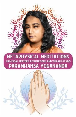 Metaphysical Meditations - Paramhansa Yogananda