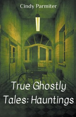 True Ghostly Tales - Parmiter, Cindy