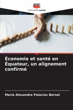 Économie et santé en Équateur, un alignement confirmé - Palacios Bernal, María Alexandra