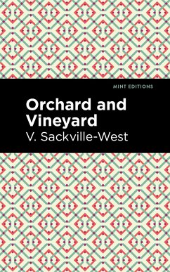 Orchard and Vineyard - Sackville-West, V.