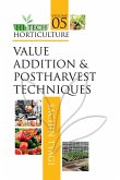Value Addition and Postharvest Techniques: Vol.05: Hi Tech Horticulture