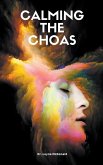 Calming the Chaos Calming the Chaos