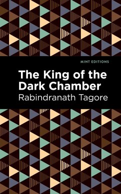 The King of the Dark Chamber - Tagore, Rabindranath