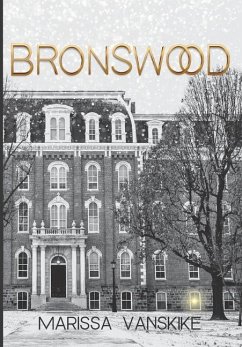 Bronswood (How It Had To Be, #2) - Vanskike, Marissa