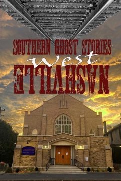 Southern Ghost Stories: West Nashville - Sircy, Allen