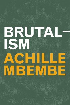 Brutalism - Mbembe, Achille
