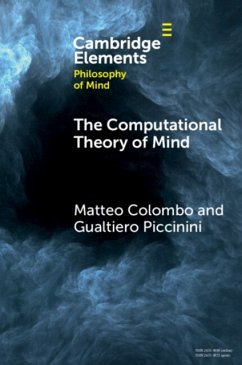 The Computational Theory of Mind - Colombo, Matteo (Universiteit van Tilburg, The Netherlands); Piccinini, Gualtiero (University of Missouri, St Louis)