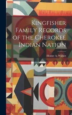 Kingfisher Family Records of the Cherokee Indian Nation