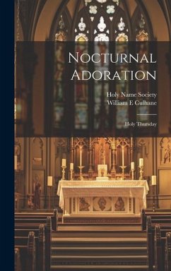 Nocturnal Adoration - Culhane, William E