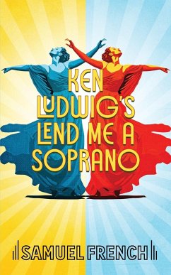 Ken Ludwig's Lend Me A Soprano - Ludwig, Ken