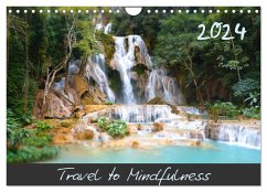 Travel to Mindfulness (Wall Calendar 2024 DIN A4 landscape), CALVENDO 12 Month Wall Calendar