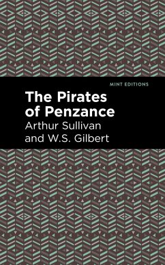 The Pirates of Penzance - Sullivan, Arthur; Gilbert, W S