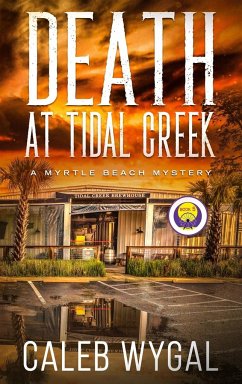 Death at Tidal Creek - Wygal, Caleb
