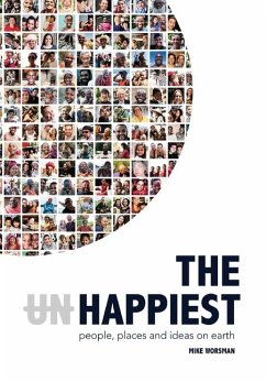 The Happiest - People, Places and Ideas on Earth - Worsman, Mike