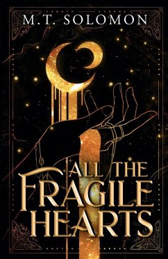 All the Fragile Hearts - Solomon, M. T.