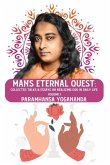 Man's Eternal Quest: Collected Talks & Essays on Realizing God in Daily Life, Volume I