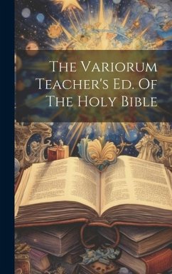 The Variorum Teacher's Ed. Of The Holy Bible - Anonymous
