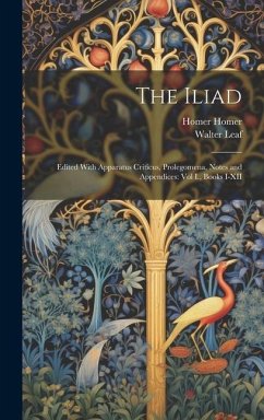 The Iliad - Leaf, Walter; Homer, Homer