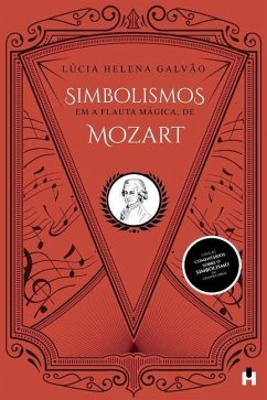Simbolismos em A Flauta Mágica, de Mozart - Galvão, Lúcia Helena