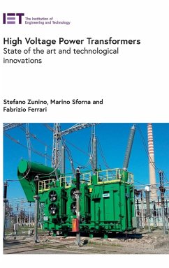 High Voltage Power Transformers - Zunino, Stefano; Sforna, Marino; Ferrari, Fabrizio