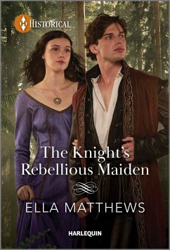 The Knight's Rebellious Maiden - Matthews, Ella