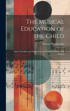 The Musical Education of the Child - Macpherson, Stewart