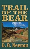 Trail of the Bear Trail of the Bear