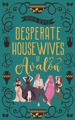 Desperate Housewives of Avalon - Dewylde, Saranna