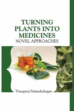 Cover Turning Plants Into Medicines: Novel Approaches