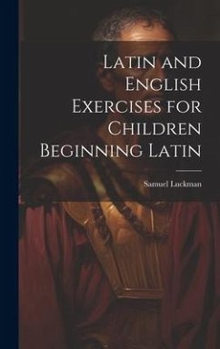 Cover Latin and English Exercises for Children Beginning Latin