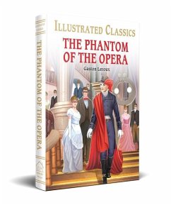 The Phantom of the Opera for Kids - Leroux, Gaston